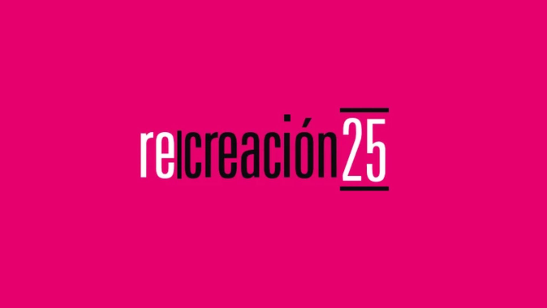 Re|creación 25